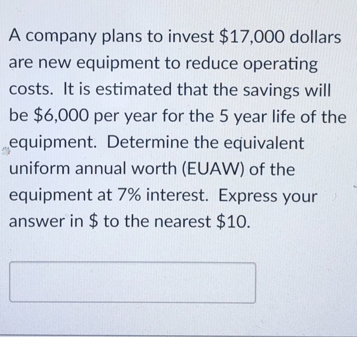 solved-a-company-plans-to-invest-17-000-dollars-are-new-chegg