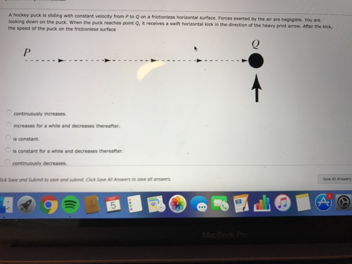 Solved A hockey puck is sliding with constant velocity from