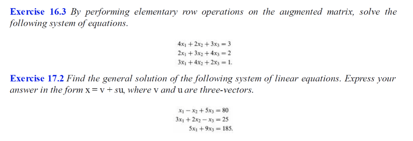 Solved Exercise 16.3 By performing elementary row operations