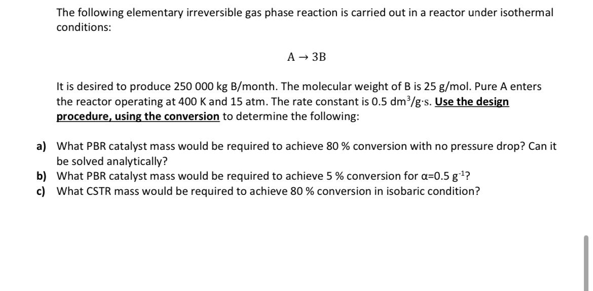 Solved The following elementary irreversible gas phase | Chegg.com