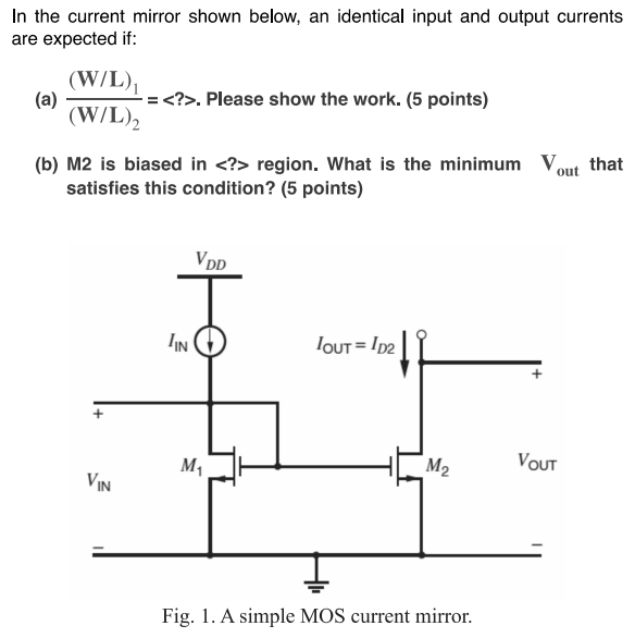 Solved In the current mirror shown below, an identical input | Chegg.com