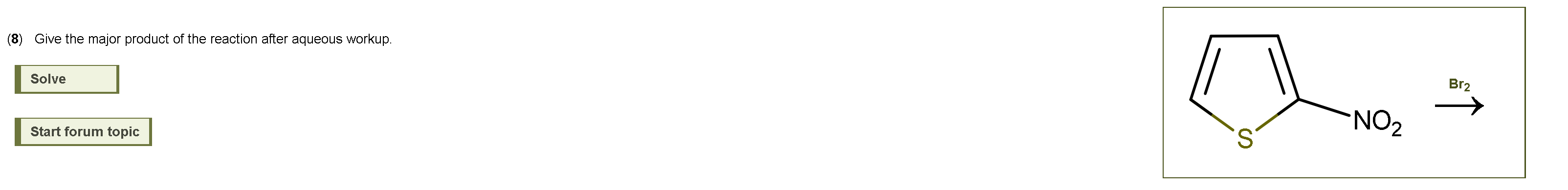 Solved (8) Give the major product of the reaction after | Chegg.com
