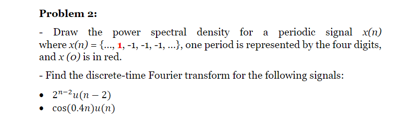 Solved Problem 2: - Draw the power spectral density for a | Chegg.com