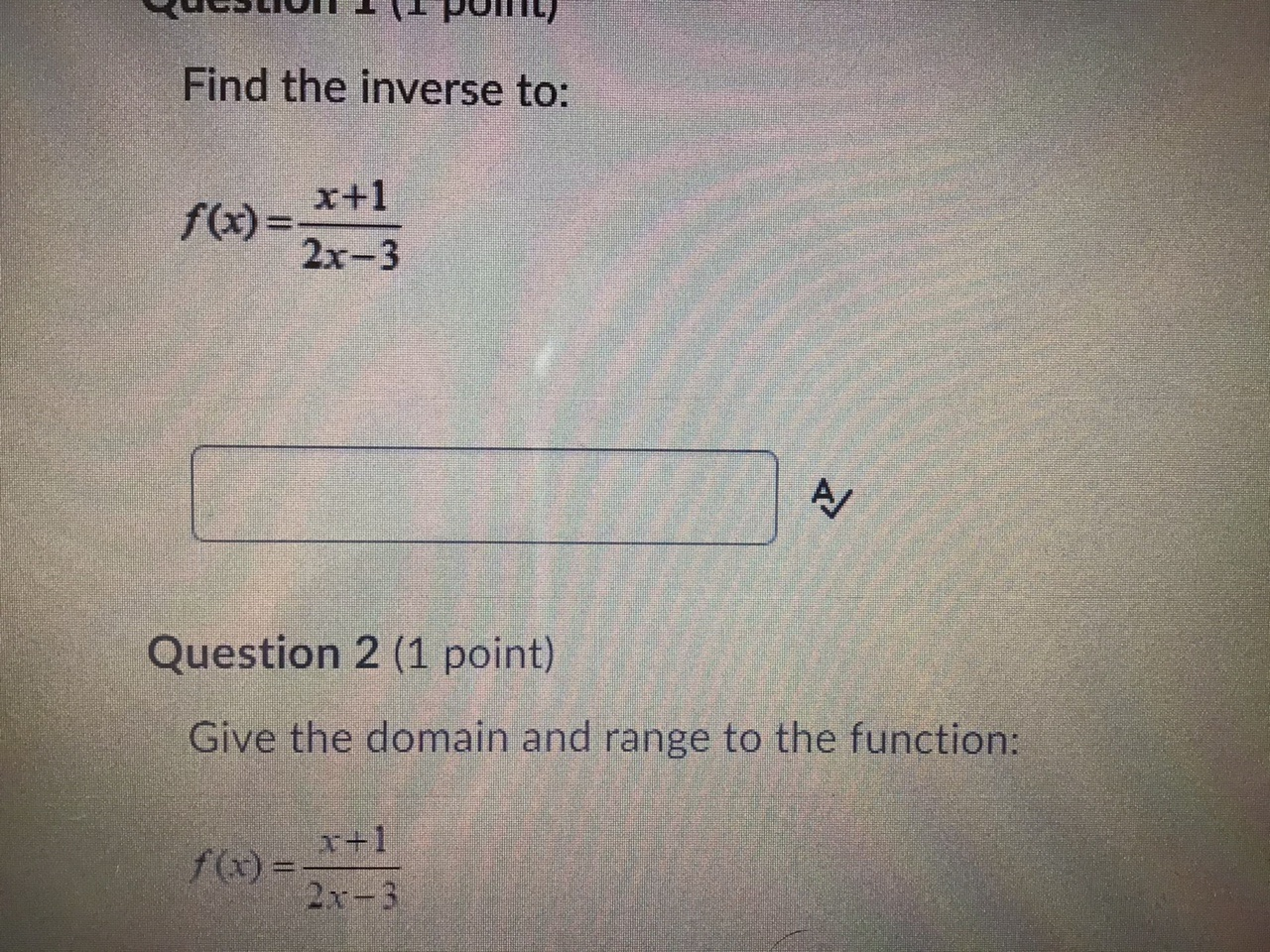 Solved Find The Inverse To F X X 1 2x 3 Question 2 1 Chegg Com