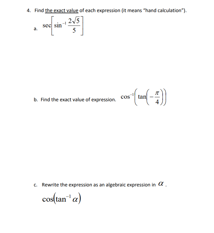 Solved 4. Find the exact value of each expression (it means | Chegg.com