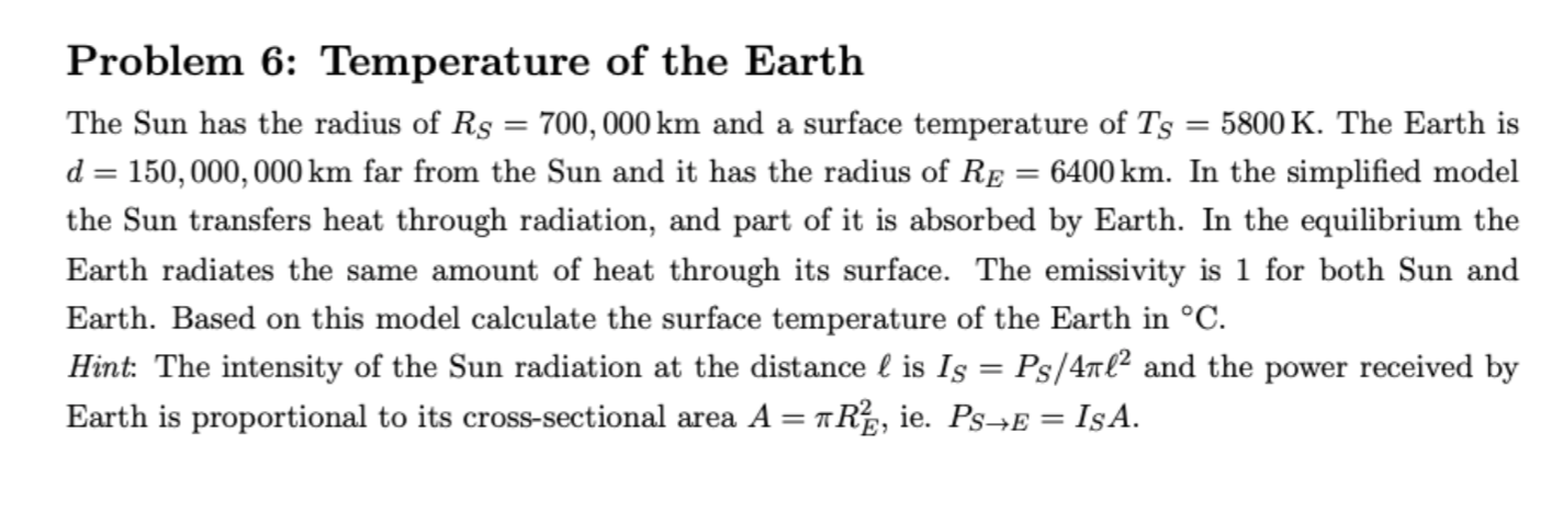 Solved Problem 6: Temperature of the Earth The Sun has the | Chegg.com