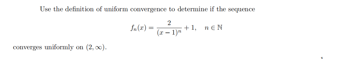 Solved Use the definition of uniform convergence to | Chegg.com