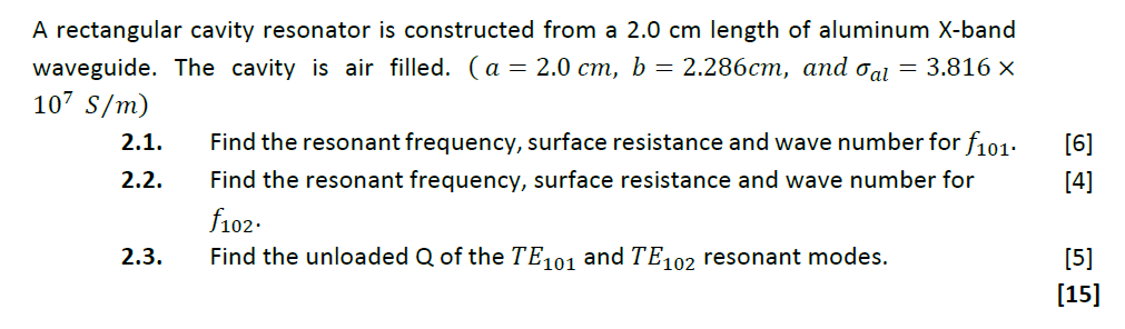 Solved A rectangular cavity resonator is constructed from a | Chegg.com