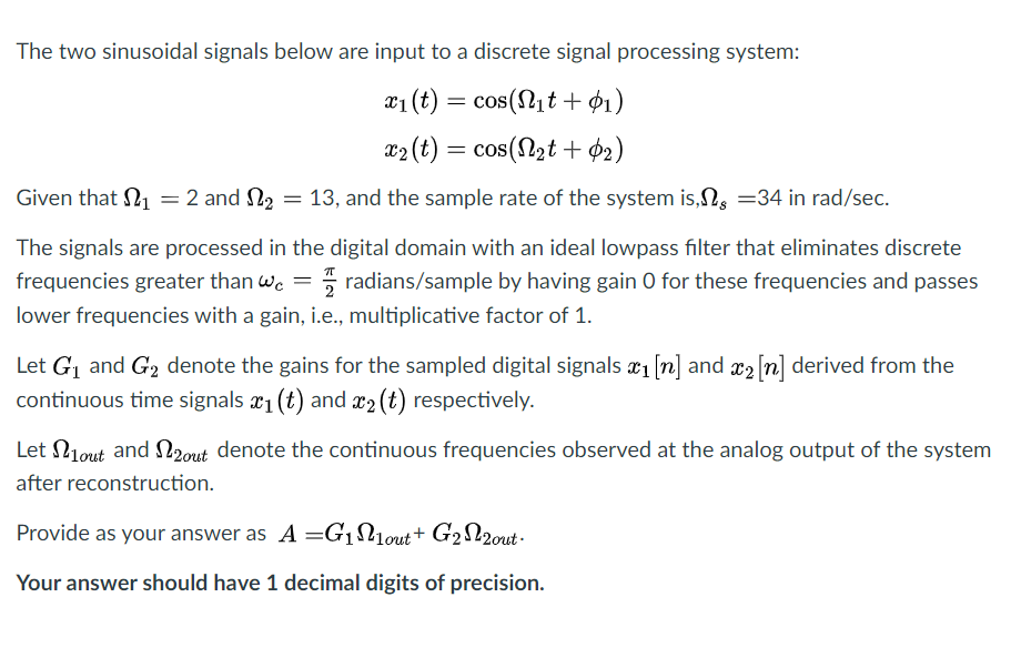 The two sinusoidal signals below are input to a | Chegg.com