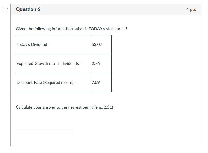 Solved Question 6 4 pts Given the following information, | Chegg.com