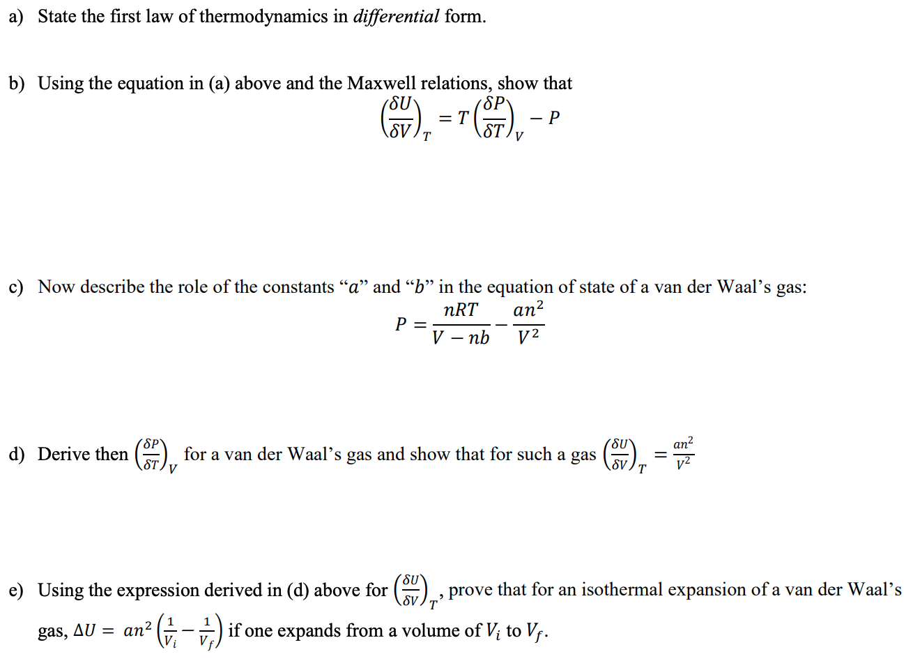 Solved a) State the first law of thermodynamics in | Chegg.com