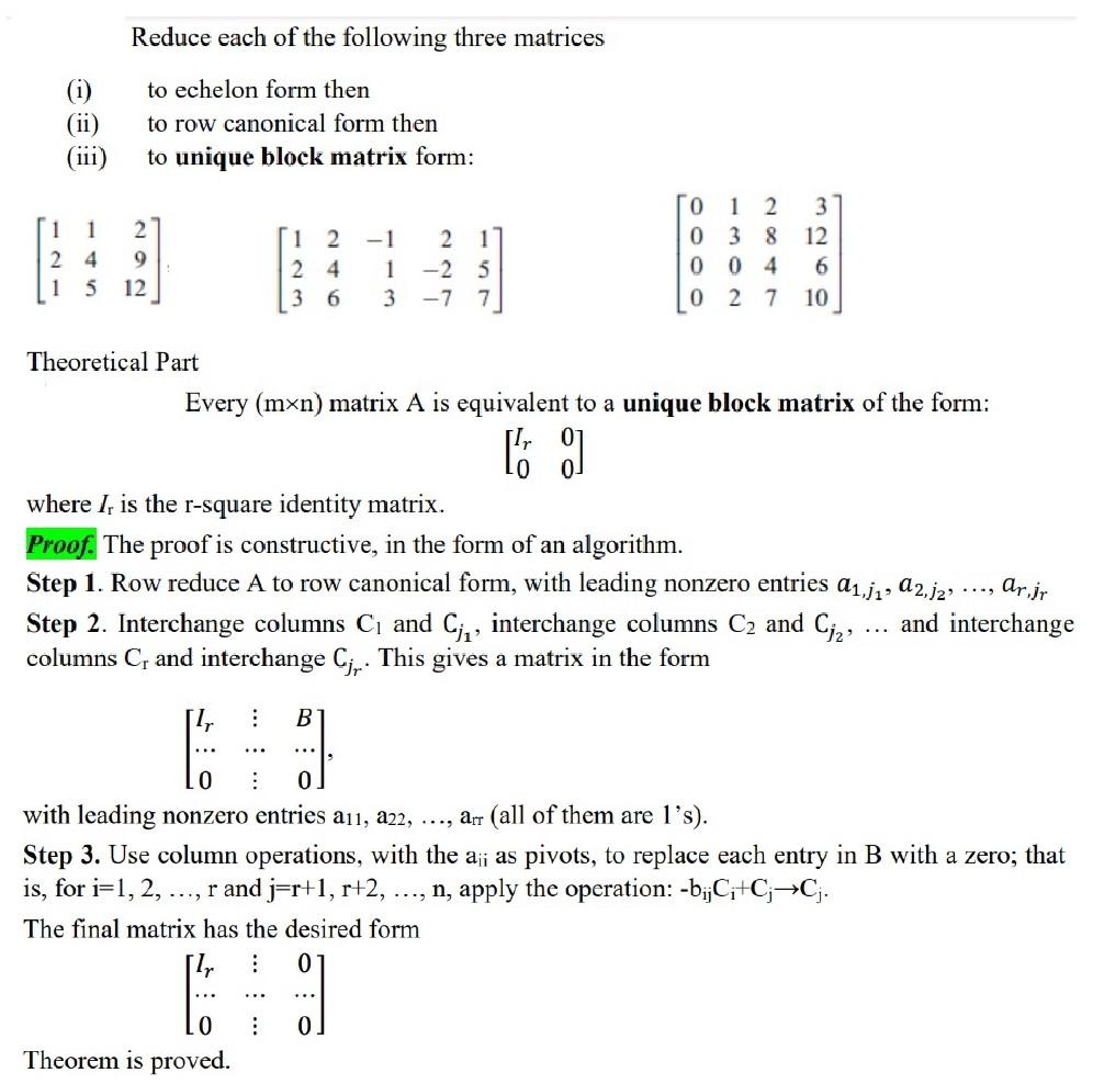 Solved Reduce each of the following three matrices i to Chegg