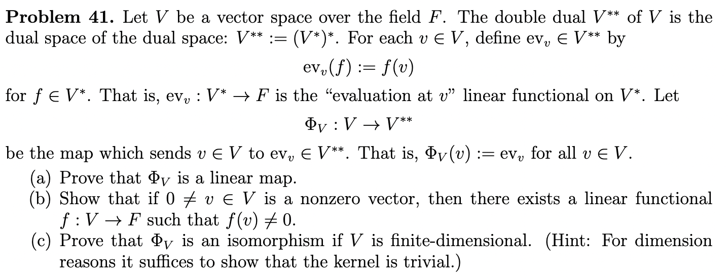 Solved Problem 41. Let V be a vector space over the field F. | Chegg.com
