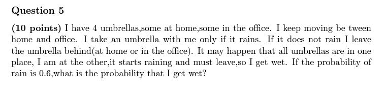 Solved Question 5(10 ﻿points) ﻿I have 4 ﻿umbrellas,some at | Chegg.com