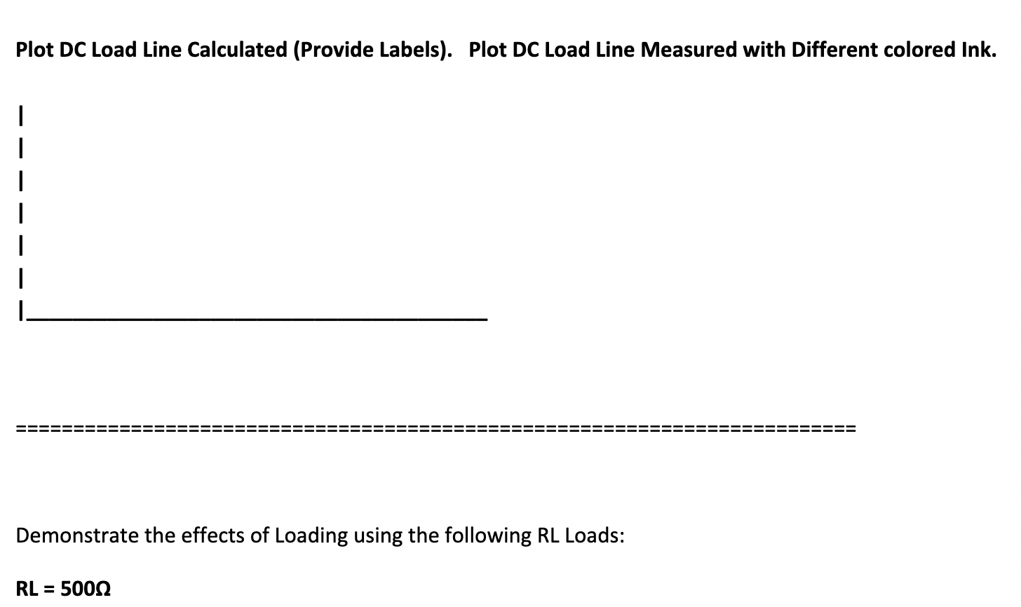 Solved Plot DC Load Line Calculated (Provide Labels). Plot | Chegg.com
