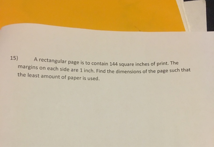 Solved A rectangular page is to contain 144 square inches of | Chegg.com