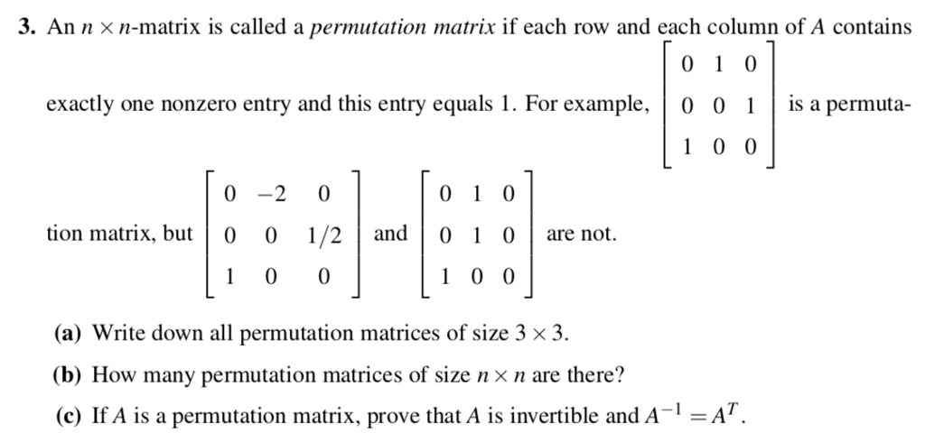 Solved 3. An n × n-matrix is called a permutation matrix if | Chegg.com