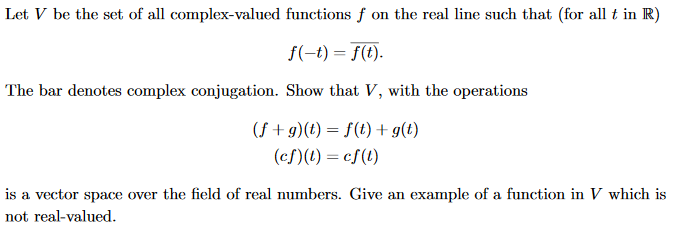 Solved Let V be the set of all complex-valued functions f on | Chegg.com