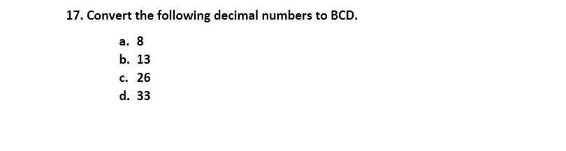 17. Convert the following decimal numbers to BCD. a. | Chegg.com
