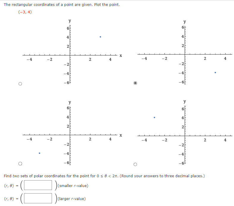 Solved The rectangular coordinates of a point are given. | Chegg.com