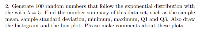 2. Generate 100 random numbers that follow the | Chegg.com