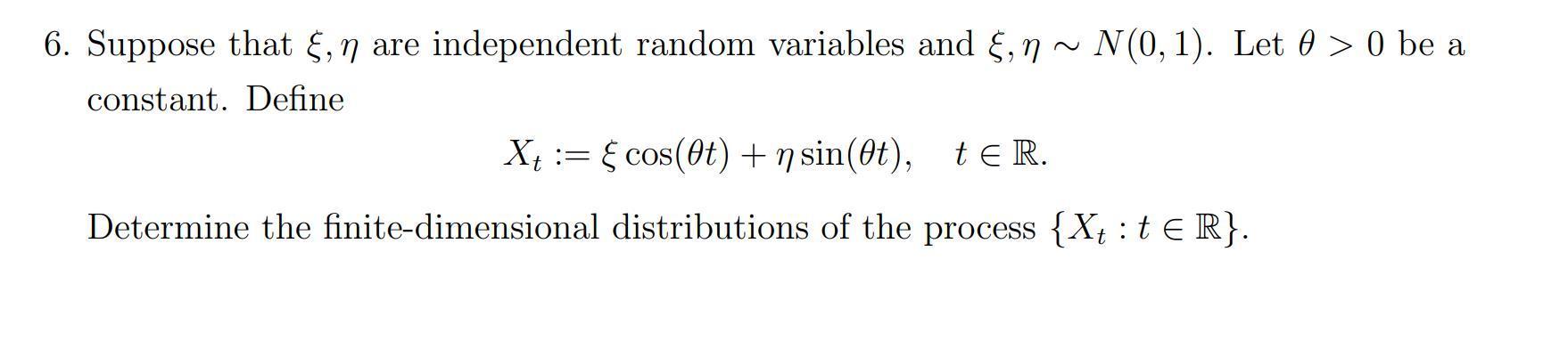 6. Suppose that ξ,η are independent random variables | Chegg.com