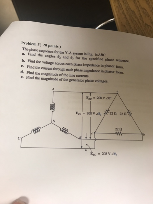 Solved Problem 5( 20 points) The phase sequence for the Y-A | Chegg.com