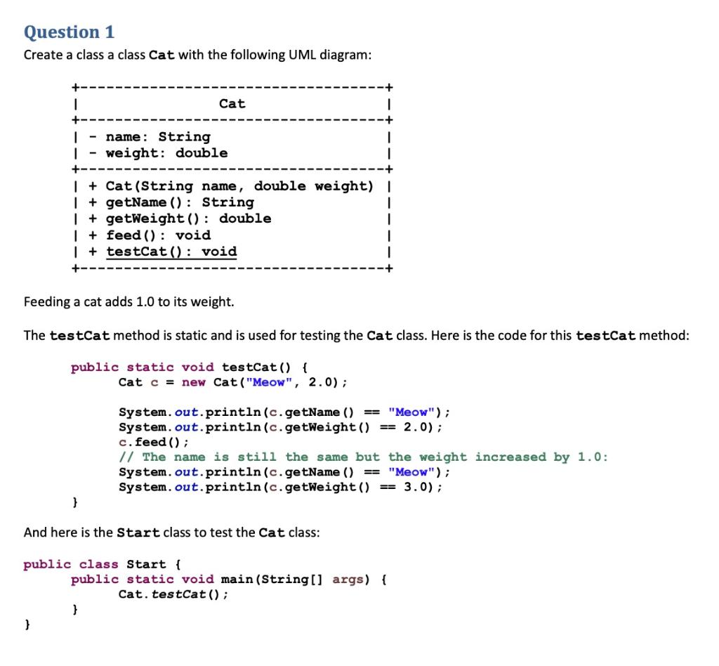 Solved Question 1 Create a class a class Cat with the | Chegg.com