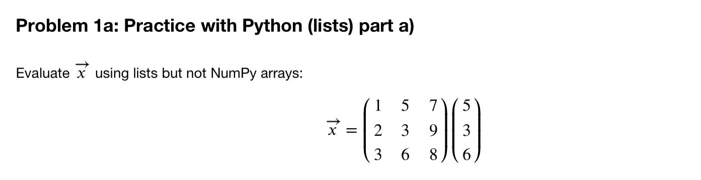 Solved Problem 1a: Practice With Python (lists) Part A) | Chegg.com