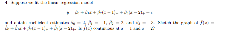 Solved 4. Suppose we fit the linear regression model y= Bo + | Chegg.com