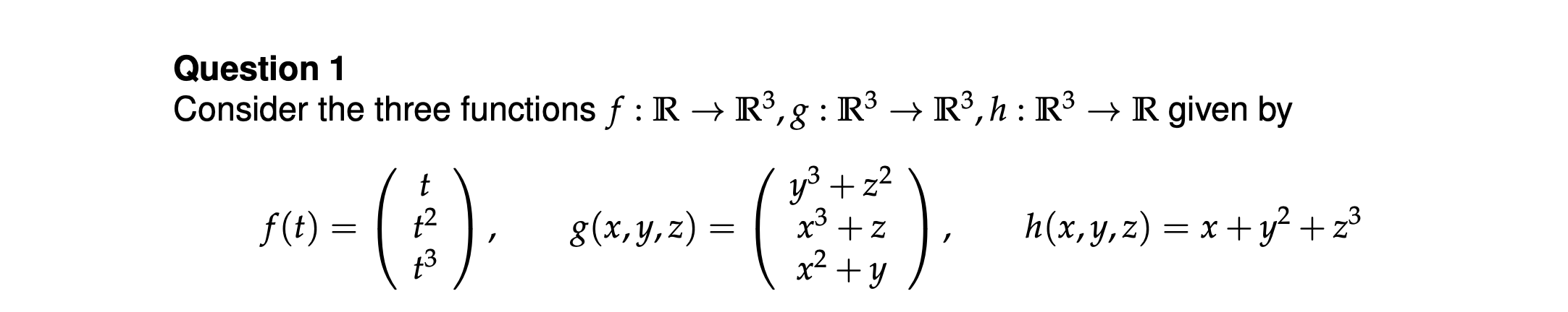 Solved Question 1 Consider The Three Functions | Chegg.com