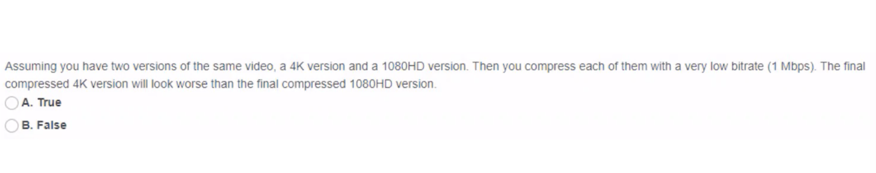 Solved Assuming you have two versions of the same video, a 4 | Chegg.com