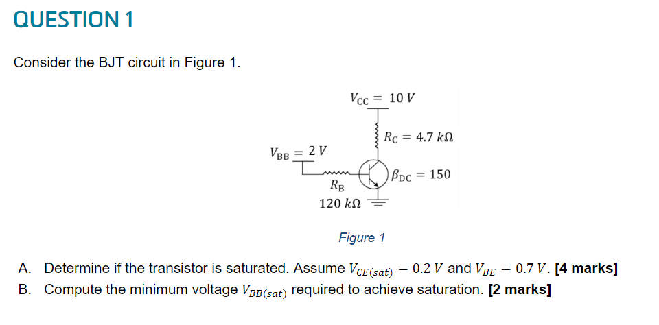 Solved QUESTION 1 Consider the BJT circuit in Figure 1. Vcc | Chegg.com