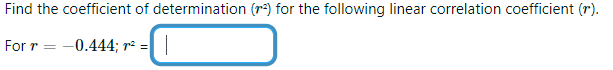 Solved Find The Coefficient Of Determination (r2) For The | Chegg.com