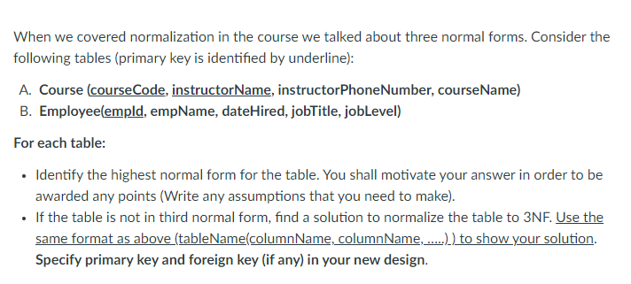 Solved When we covered normalization in the course we talked | Chegg.com