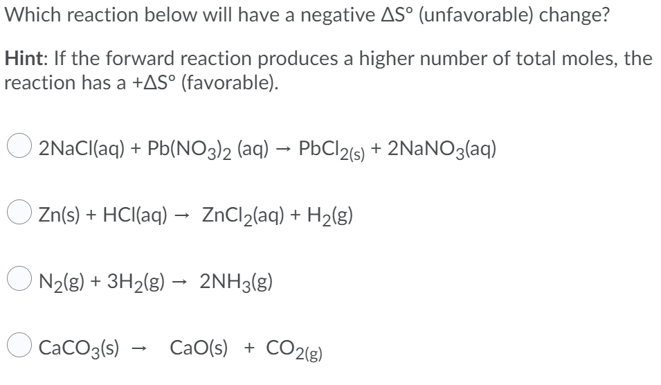 Solved Which reaction below will have a negative Delta S | Chegg.com