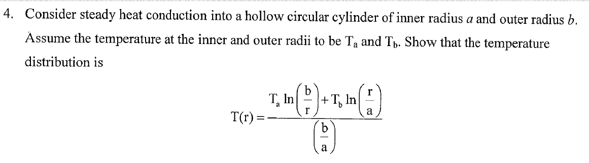 Solved Consider steady heat conduction into a hollow | Chegg.com