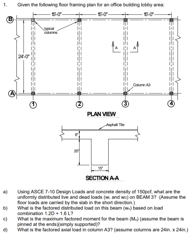 Solved 1. Given the following floor framing plan for an | Chegg.com