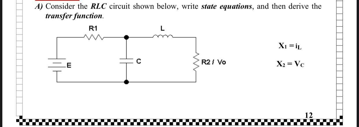 Solved A) Consider the RLC circuit shown below, write state | Chegg.com