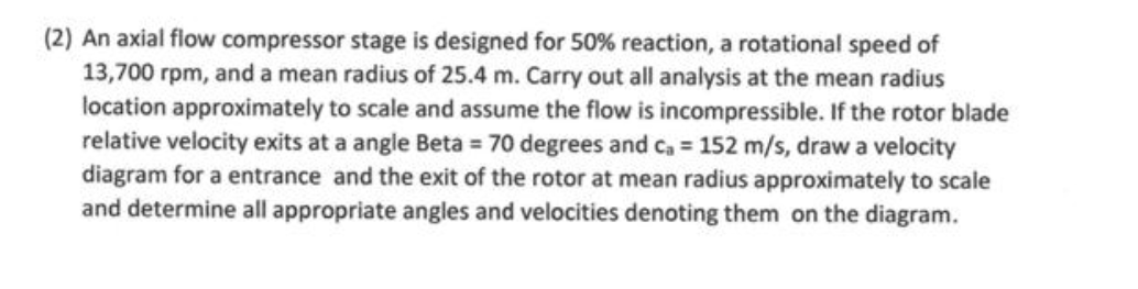 Solved (2) An axial flow compressor stage is designed for | Chegg.com