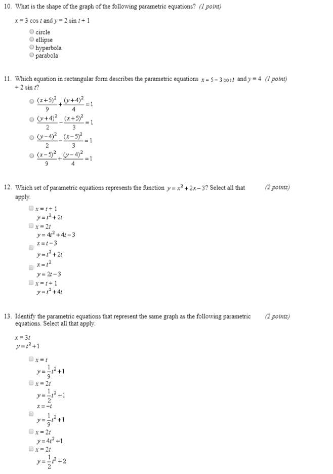 Solved 10. What is the shape of the graph of the following | Chegg.com