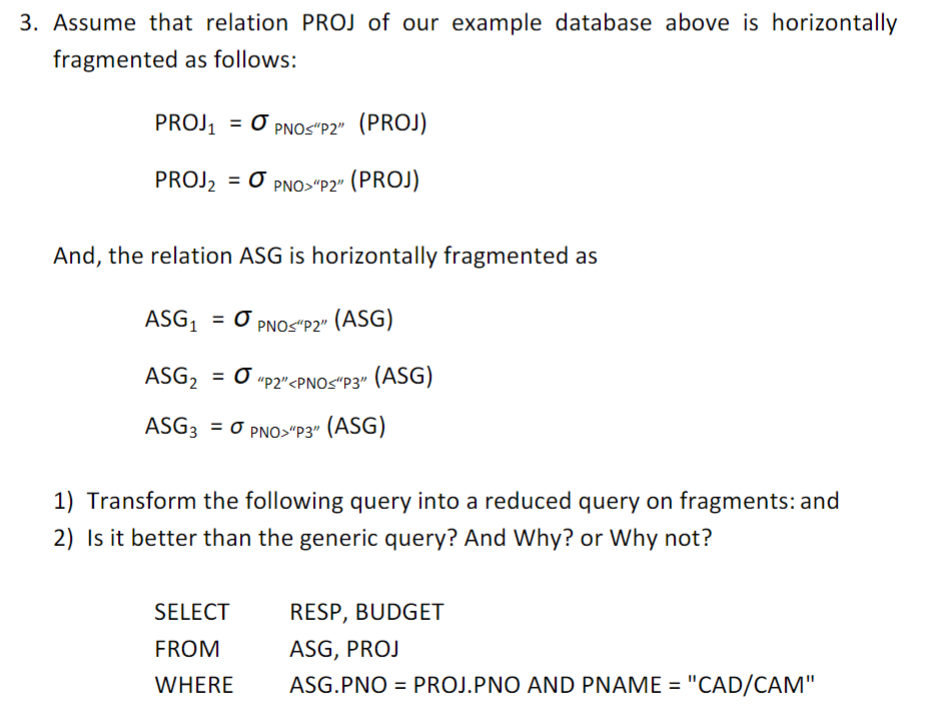 Solved 3. Assume that relation PROJ of our example database