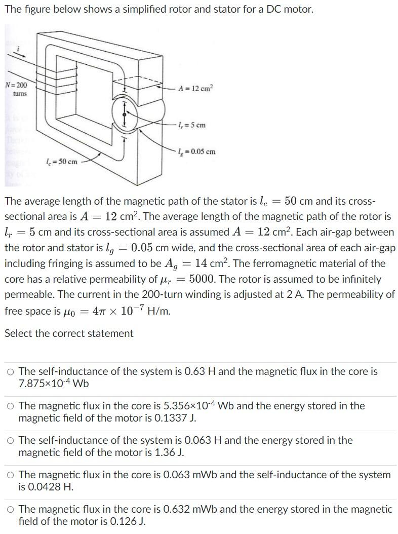 The figure below shows a simplified rotor and stator for a DC motor.
The average length of the magnetic path of the stator is