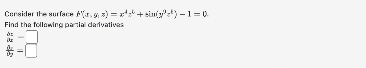 Solved Consider the surface F ( x , y , z ) = x 4 z 5 + sin | Chegg.com