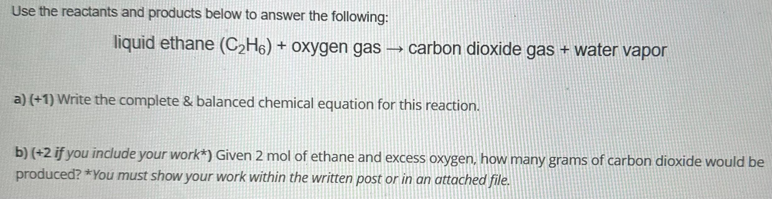 Solved Use the reactants and products below to answer the | Chegg.com