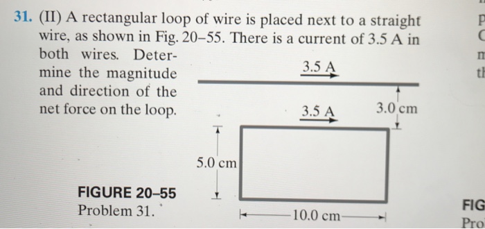 Solved 31. (II) A Rectangular Loop Of Wire Is Placed Next To | Chegg.com