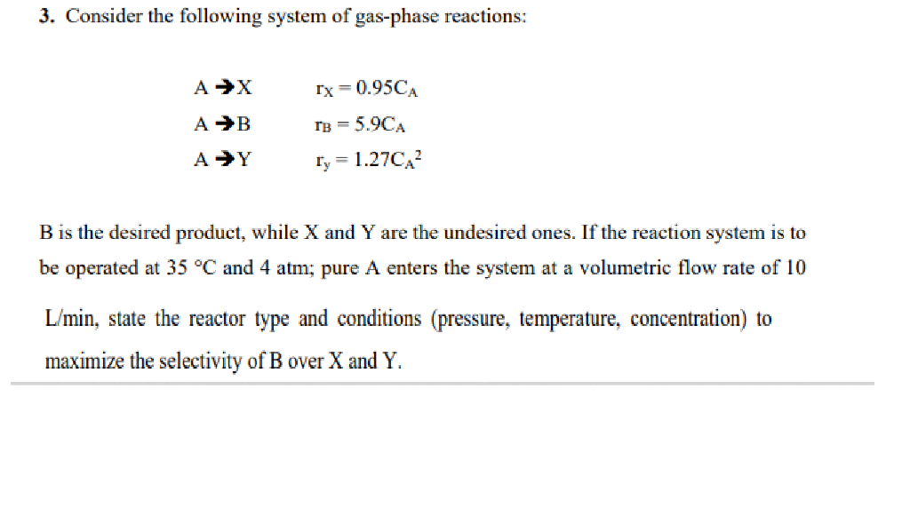 Solved 3. Consider The Following System Of Gas-phase | Chegg.com