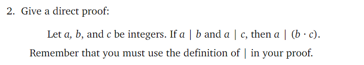 Solved Give A Direct Proof: Let A,b, And C Be Integers. If | Chegg.com