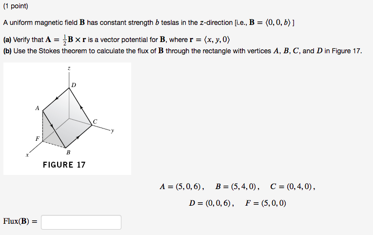 Solved (1 point) A uniform magnetic field B has constant | Chegg.com