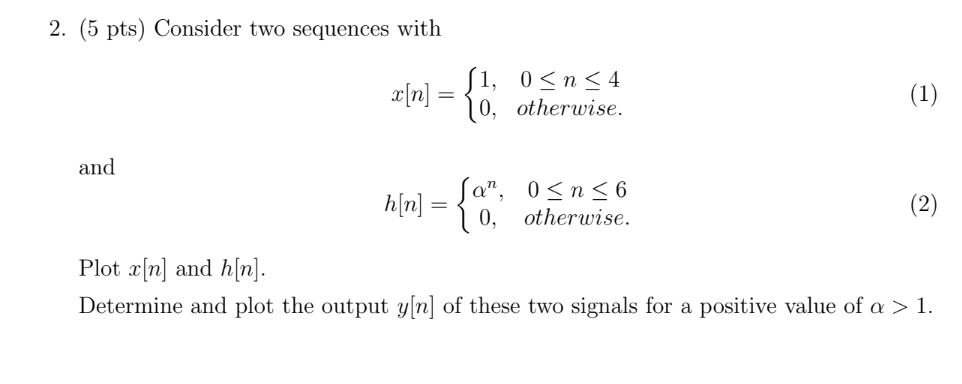 Solved 2. (5 pts) Consider two sequences with | Chegg.com
